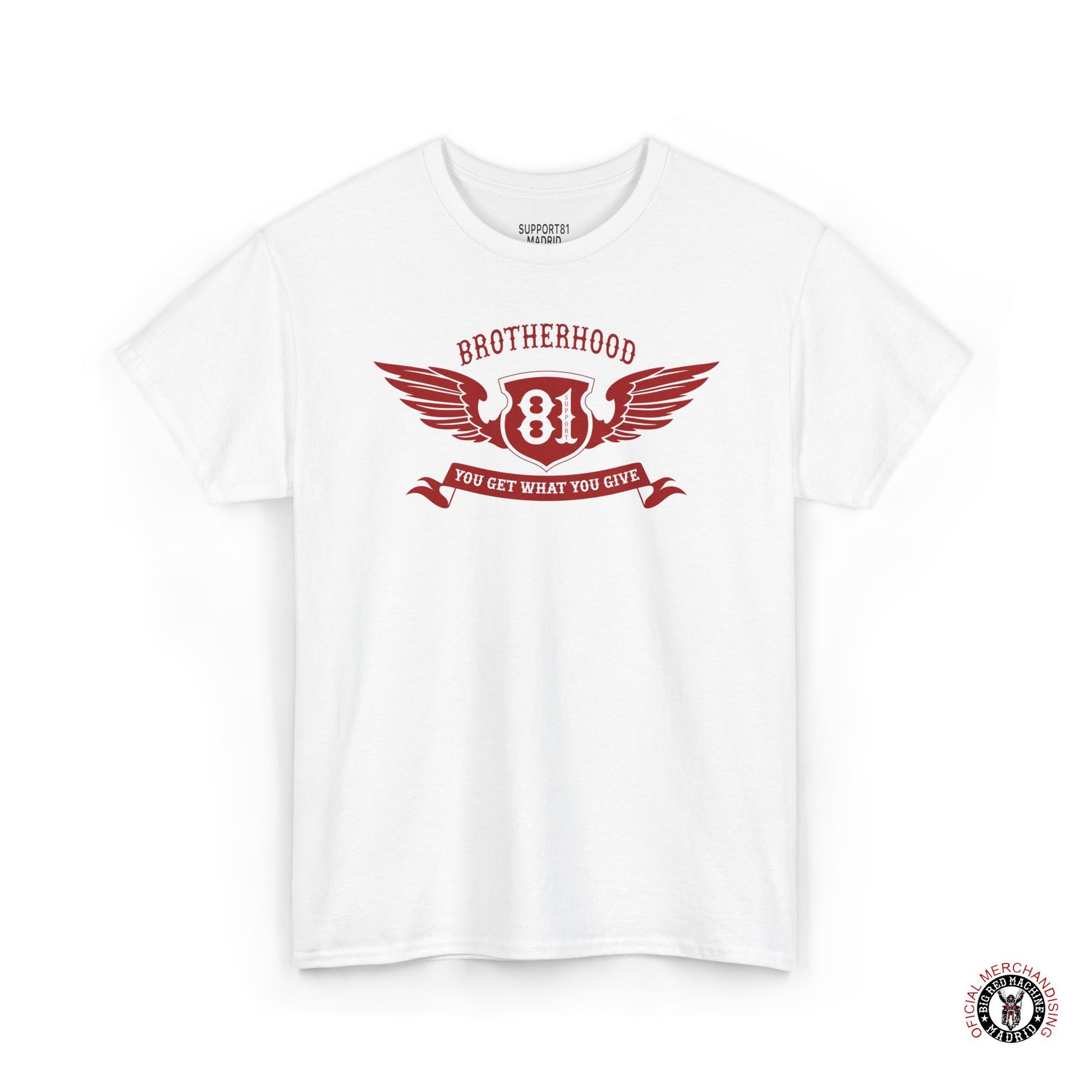 White Support 81 Brotherhood Crest T-Shirt - You Get What You Give Graphic Tee