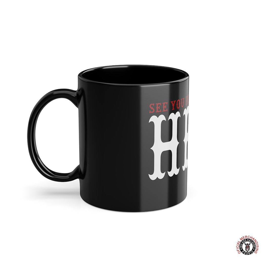 Taza Support 81 See You In Hell - Nos vemos en el infierno