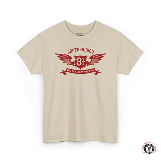 Sand Support 81 Brotherhood Crest T-Shirt - You Get What You Give Graphic Tee