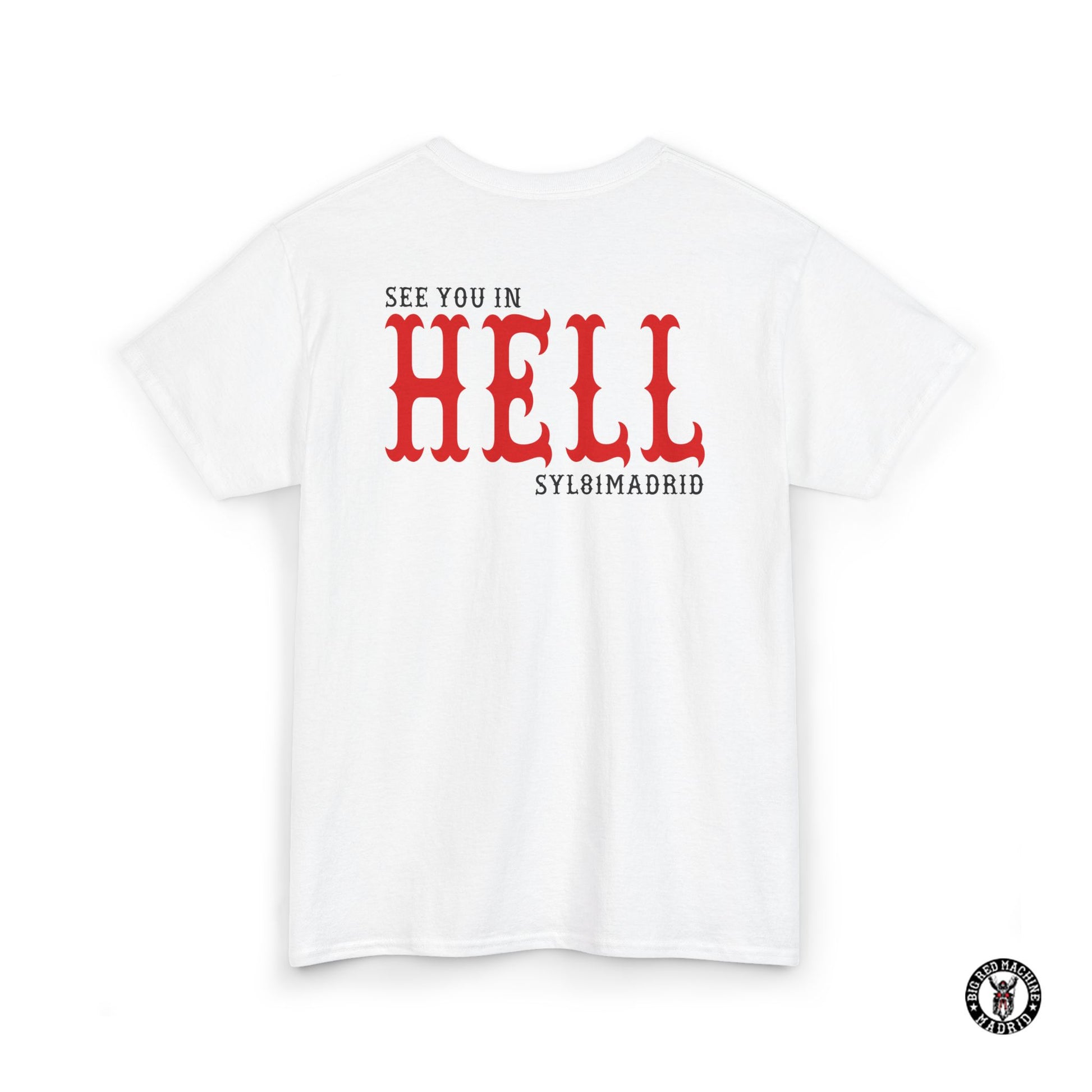 White Back Support 81 T-Shirt See You In Hell - Red And Black Graphic Design Tee